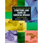 An Introduction to the Symptoms and Signs of Surgical Disease