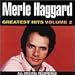 Merle Haggard: Greatest Hits, Vol. 2