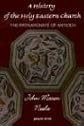 A History of the Holy Eastern Church: The Patriarchate of Antioch