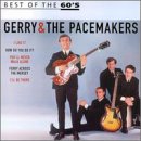 Gerry & The Pacemakers - Best Of The 60