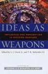 Ideas as Weapons: Influence and Perce...