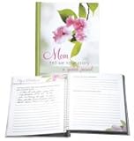 Mom Tell Me Your Story a Guided Journal 96 Pages