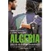 Algeria: Anger of the Dispossessed