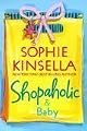 Shopaholic & Baby (Shopaholic) by Sophie Kinsella