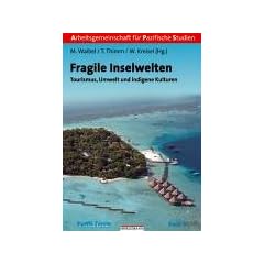 Fragile Inselwelten: Tourismus, Umwelt und indigene Kulturen