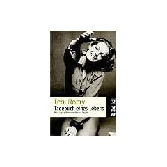 Ich, Romy: Tagebuch eines Lebens