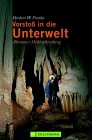 Produkt-Bild: Vorsto&szlig; in die Unterwelt. Abenteuer H&ouml;hlenforschung