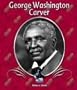 George Washington Carver (First Biographies)