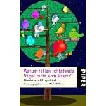 Warum fallen schlafende Vögel nicht vom Baum? Wunderbare Alltagsrätsel. (Taschenbuch)
