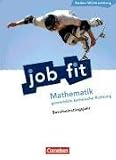 Job Fit - Mathematik - Baden-W&uuml;rttemberg/BEJ: Gewerblich-technische Richtung: Sch&uuml;lerbuch mit eingelegten L&ouml;sungen