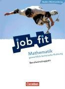 Cornelsen Verlag Job Fit - Mathematik - Baden-W&uuml;rttemberg/BEJ: Gewerblich-technische Richtung: Sch&uuml;lerbuch mit eingelegten L&ouml;sungen