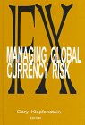 Fx: Managing Global Currency Risk