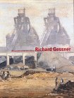 Richard Gessner - Monographie und Werkverzeichnis - Richard Gessner, Sigrun Gessner, Britta Hueck-Ehmer, Siegfried Kessemeier