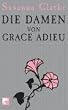 Die Damen von Grace Adieu: Erz�hlungen