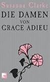 Die Damen von Grace Adieu: Erz&auml;hlungen - Susanna Clarke