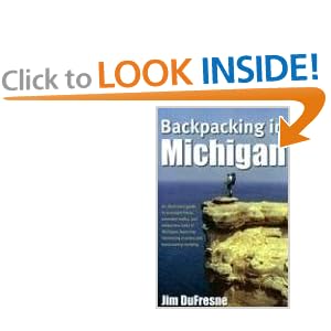Backpacking in Michigan by Jim DuFresne