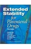Extended Stability For Parenteral Drugs (Extended Stability of Parenteral Drugs)