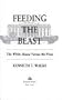 Feeding the Beast:: The White House Versus the Press