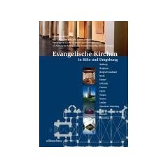 Evangelische Kirchen in K�ln und Umgebung: Bedburg, Bergheim, Bergisch Gladbach, Br�hl, Elsdorf, Erftstadt, Frechen, H�rth, Kerpen, K�rten, Lindlar, Odenthal /Altenberg, Pulheim, R�srath, Wesseling