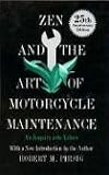Zen and the Art of Motorcycle Maintenance: An Inquiry into Values (0688002307) by Pirsig, Robert M.