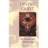 Tantric Quest: An Encounter with Absolute Love