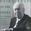 Music : Nyiregyhazi at the Opera