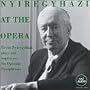 Nyiregyhazi at the Opera