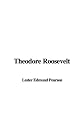 Theodore Roosevelt