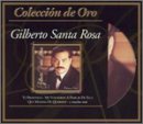 Gilberto Santa Rosa - Colleción De Oro: Perdoname...Exitos!