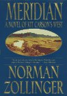 Meridian: A Novel of Kit Carson's West