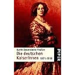 Die Deutschen Kaiserinnen 1871-1918