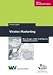 Virales Marketing. Was Google, GMX und Napster erfolgreich machte Virales Marketing. Was Google, GMX und Napster erfolgreich machte