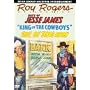 Roy Rogers, Vol. 1: Roll On Texas Moon/King of the Cowboys/The Days of Jesse James