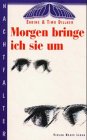 Morgen bringe ich sie um - Sabine Dillner, Timo Dillner
