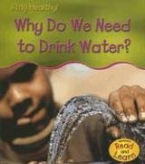 Why Do We Need To Drink Water? (Stay Healthy)
