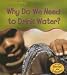 Why Do We Need To Drink Water? (Stay Healthy)