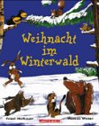 Weihnacht im Winterwald - Friedl Hofbauer, Mathias Weber