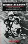 Between Life & Death: History of Jewish Life in Wartime Poland 1939-1945