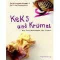 Keks und Kr�mel. Die Back-Werkstatt f�r Kinder