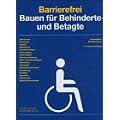Barrierefrei Bauen f�r Behinderte und Betagte