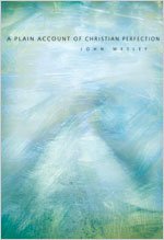 A Plain Account of Christian Perfection under Wesley, John in The Books Store