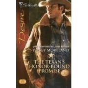 The Texan's Honor Bound Promise by Peggy Moreland