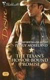 The Texan's Honor-Bound Promise (Silhouette Desire)