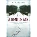 The Gentle Axe: A St Petersburg Mystery