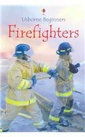 Firefighters - Internet Referenced (Usborne Beginners)