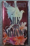 Silk and Shadows