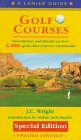 Golf Courses: 2,000 Of the Best Courses Nationwide (Lanier Guides)