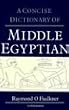 Concise Dictionary of Middle Egyptian (Egyptology: Griffith Institute)