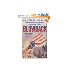 Blowback: The Costs and Consequences of American Empire