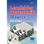 Lernfelder Bautechnik Maurer Fachstufen von Kurt Kettler